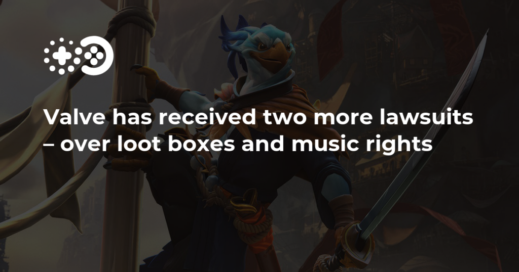 Yelzkizi Valve Has Received Two More Lawsuits: Steam Loot Boxes Gambling Claims and PRS Music Rights Dispute