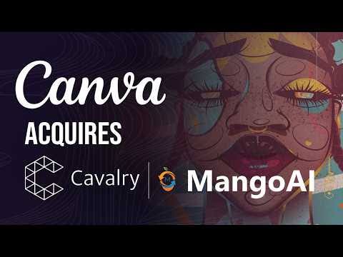 yelzkizi Canva Just Bought Cavalry & MangoAI: What the 2026 Acquisitions Mean for Motion Design and AI Video Ads