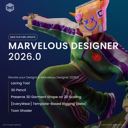 Yelzkizi CLO Virtual Fashion Releases Marvelous Designer 2026.0: 15 Biggest New Features and Workflow Upgrades