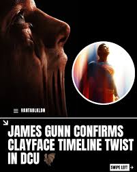 James gunn confirms clayface dcu timeline — when it takes place and if batman will appear