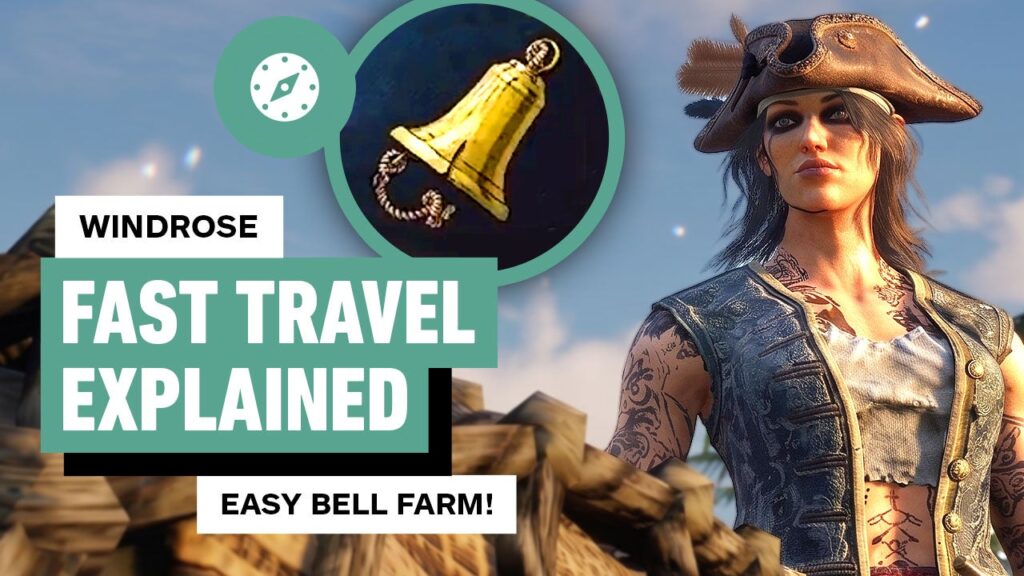 Yelzkizi how to fast travel in windrose and get more fast travel bells (complete beginner guide)